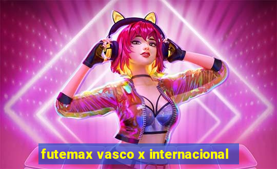 futemax vasco x internacional